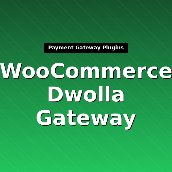 woocommerce-gateway-dwolla-1