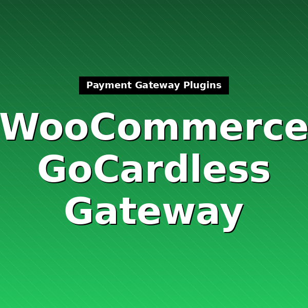 woocommerce-gateway-gocardless-1