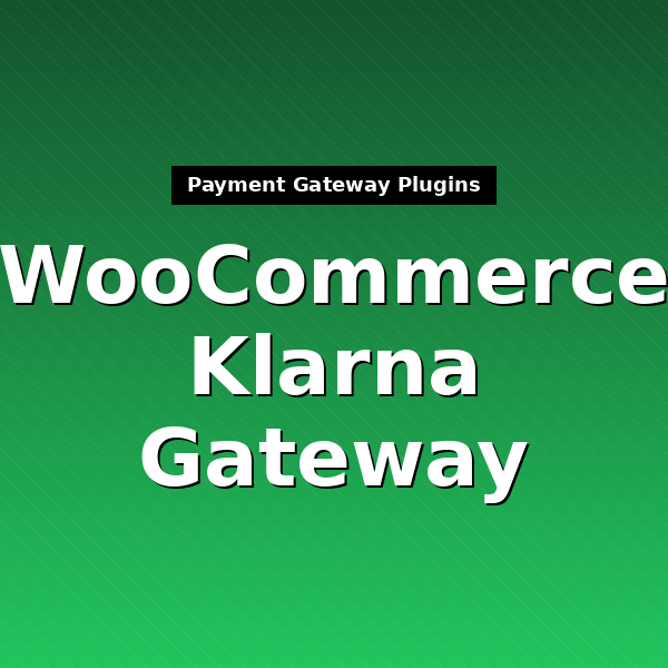 woocommerce-gateway-klarna-master-1