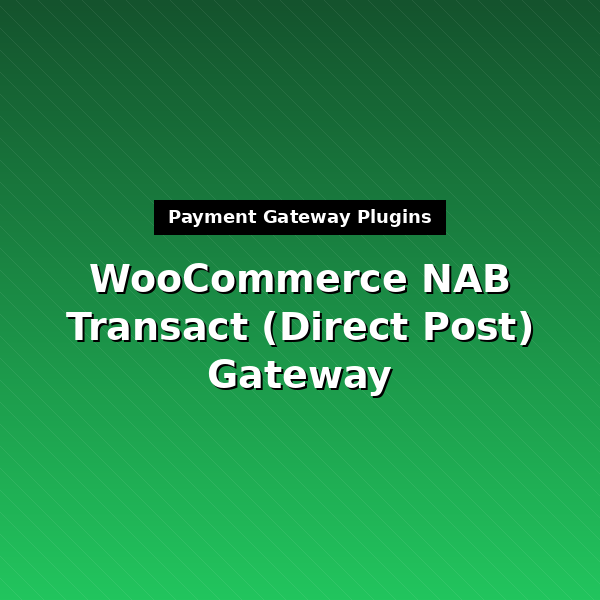 woocommerce-gateway-nab-dp-1