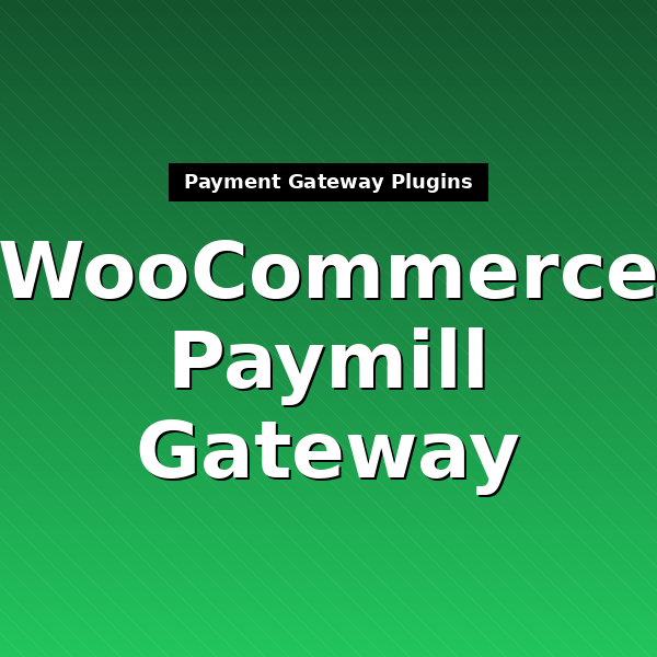 woocommerce-gateway-paymill-1