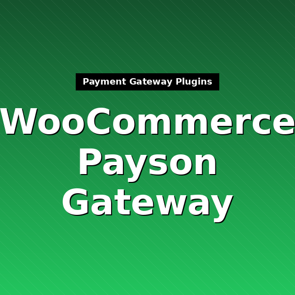 woocommerce-gateway-payson-1