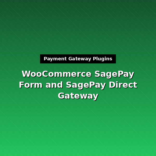 woocommerce-gateway-sagepay-form-1