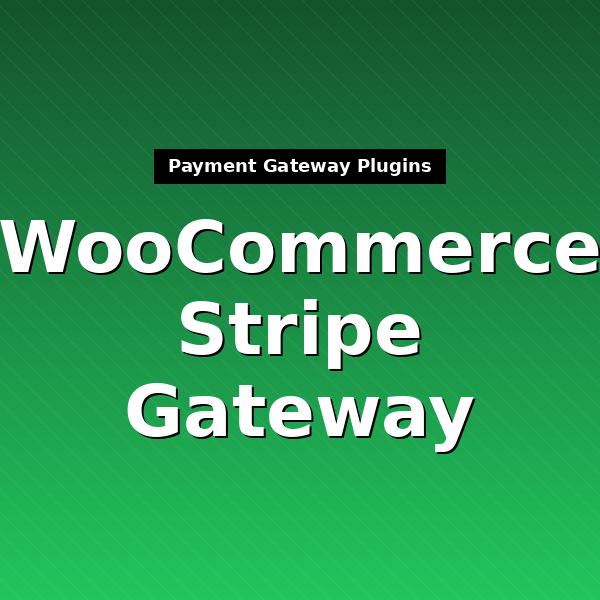 woocommerce-gateway-stripe-1