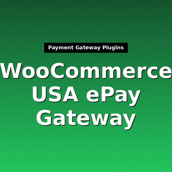 woocommerce-gateway-usa-epay-1