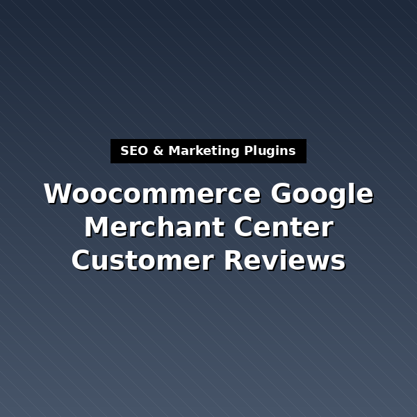woocommerce-google-merchant-center-customer-reviews-1