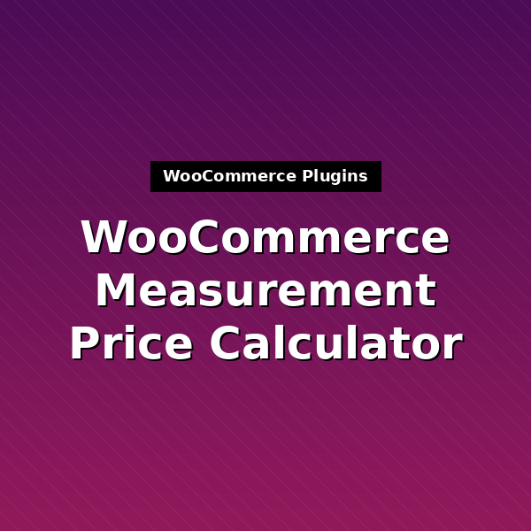 woocommerce-measurement-price-calculator-1