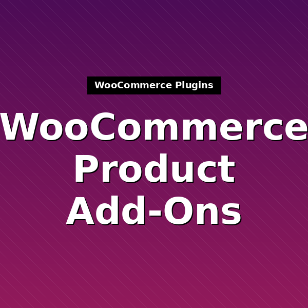 woocommerce-product-addons-1