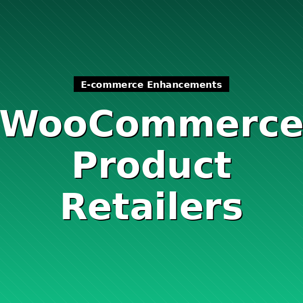 woocommerce-product-retailers-1