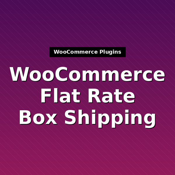 woocommerce-shipping-flat-rate-boxes-1