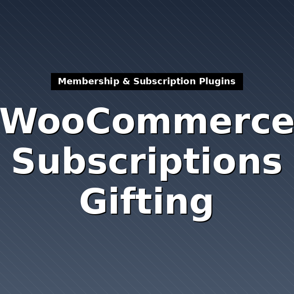 woocommerce-subscriptions-gifting-1