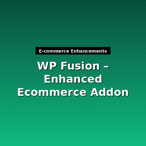 wp-fusion-ecommerce-1