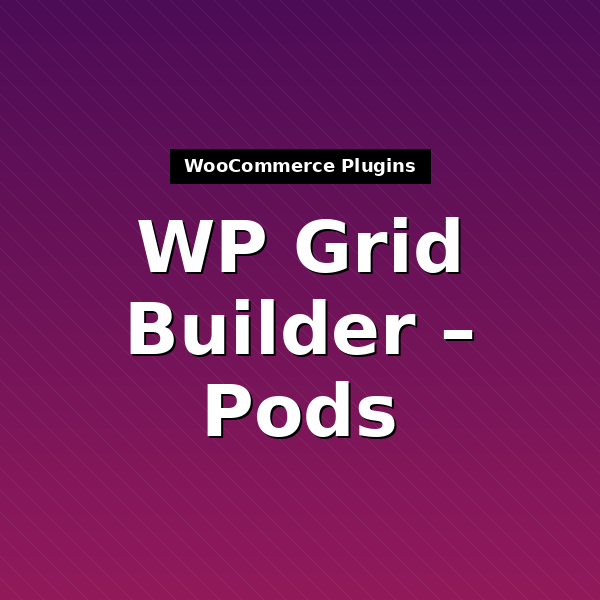 wp-grid-builder-pods-1