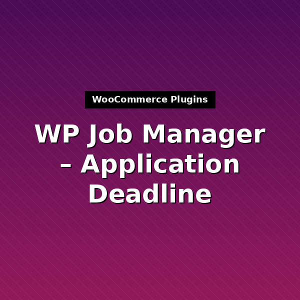 wp-job-manager-application-deadline-1