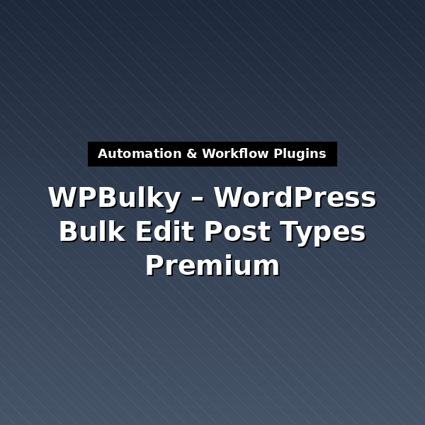 wpbulky-wordpress-bulk-edit-post-types-1