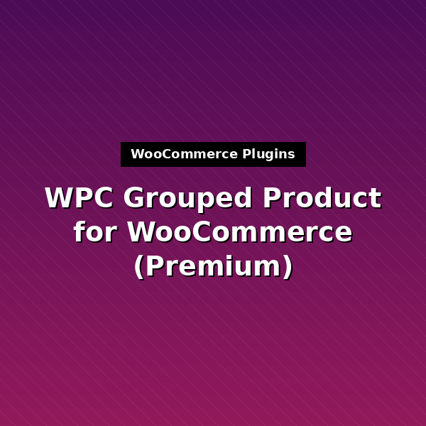 wpc-grouped-product-premium-1
