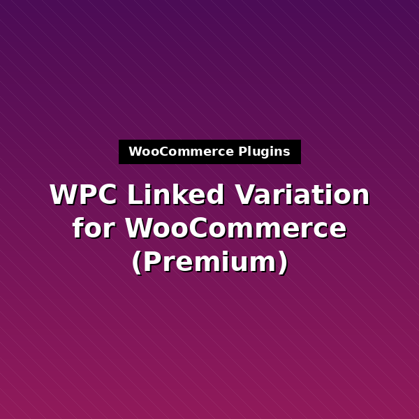 wpc-linked-variation-premium-1