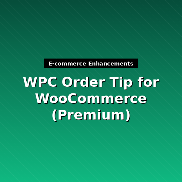 wpc-order-tip-premium-1