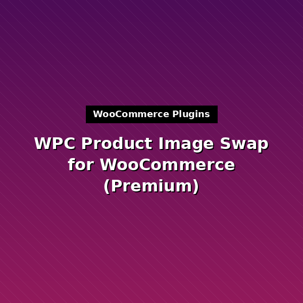 wpc-product-image-swap-premium-1