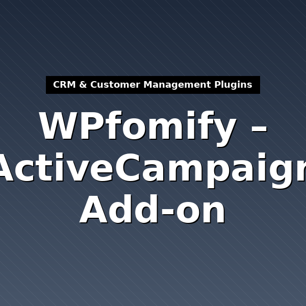 wpfomify-activecampaign-1