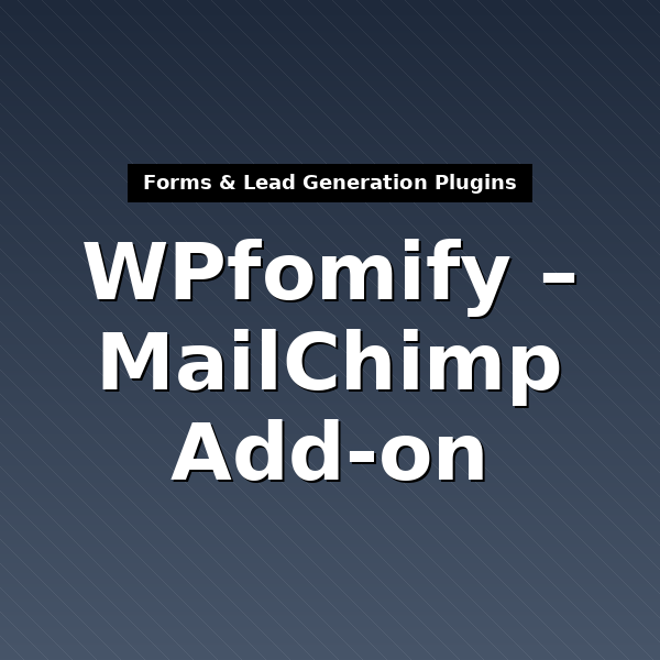 wpfomify-mailchimp-1