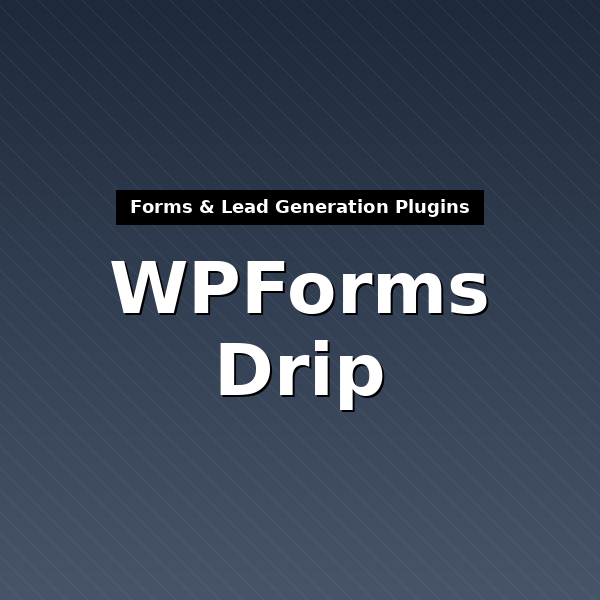 wpforms-drip-1