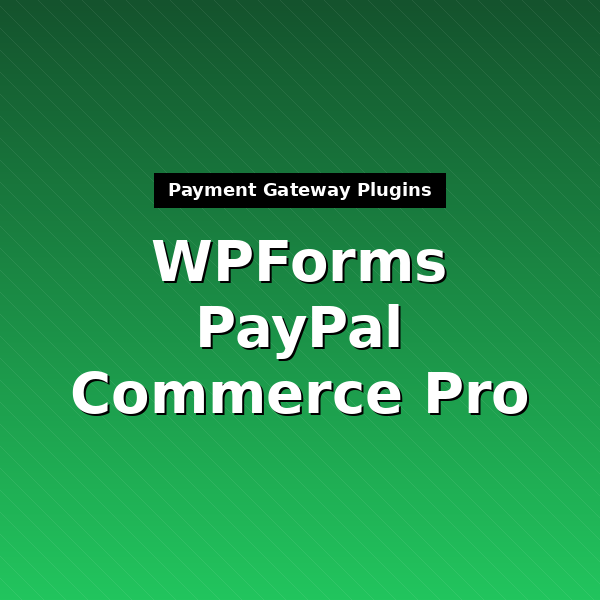 wpforms-paypal-commerce-1