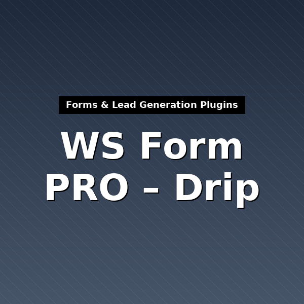 ws-form-drip-1