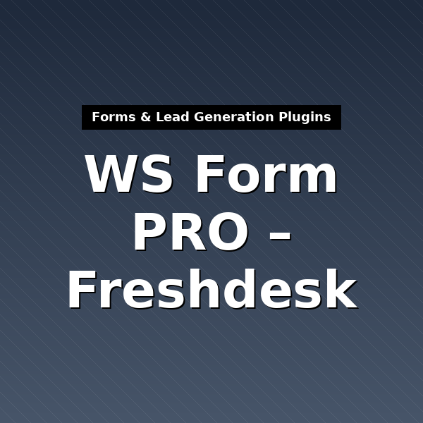 ws-form-freshdesk-1
