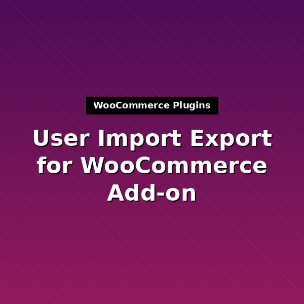 wt-import-export-for-woo-user-1