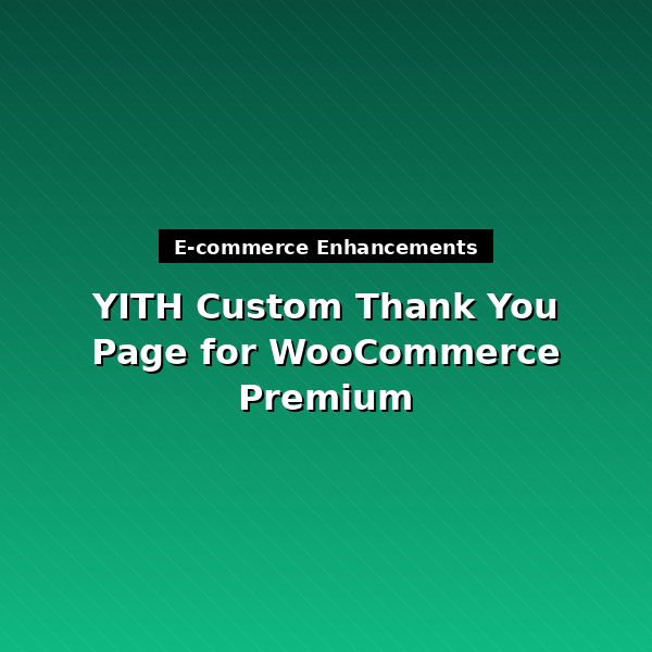 yith-custom-thankyou-page-for-woocommerce.premium-1