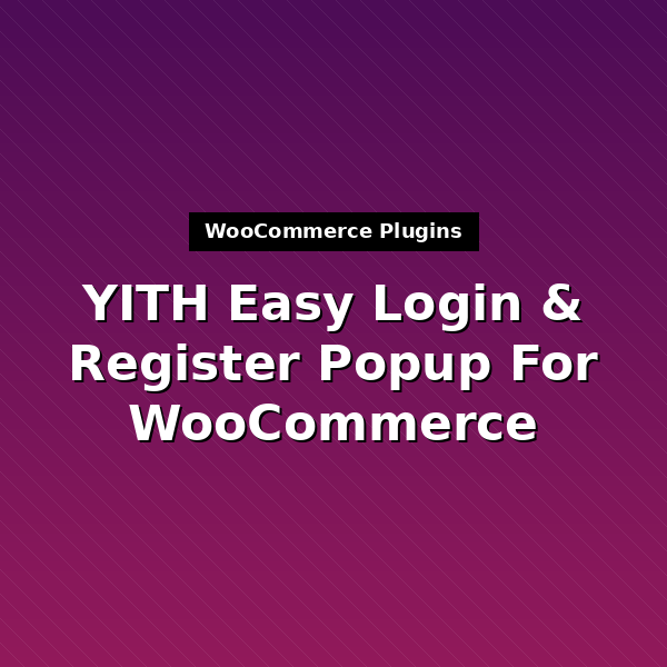 yith-easy-login-register-popup-for-woocommerce-1