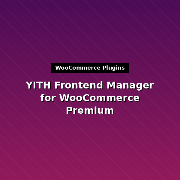 yith-frontend-manager-for-woocommerce-premium-1