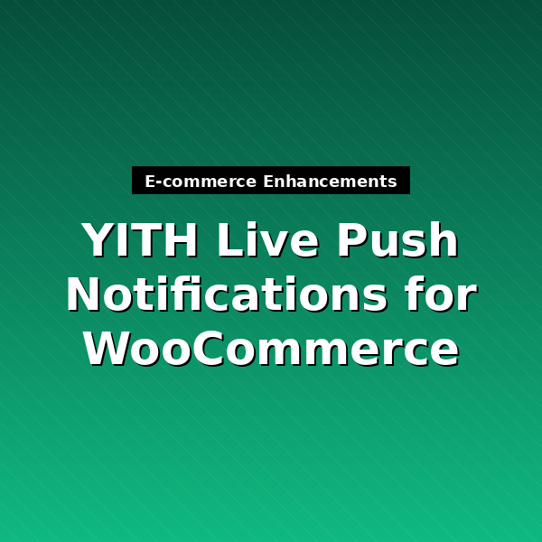 yith-live-push-notifications-for-woocommerce-1
