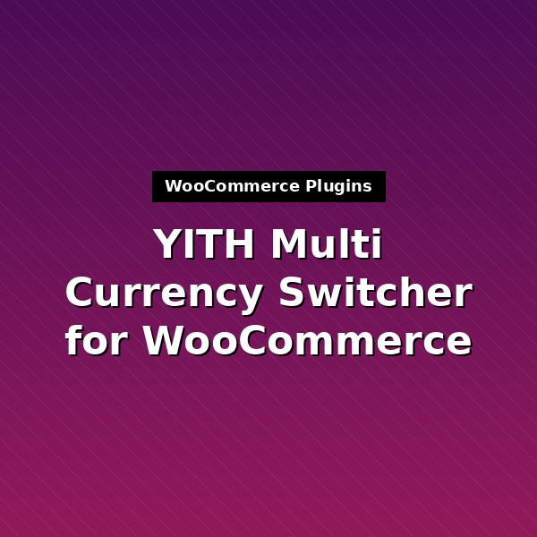 yith-multi-currency-switcher-for-woocommerce-1