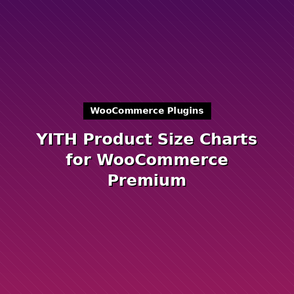 yith-product-size-charts-for-woocommerce-premium-1