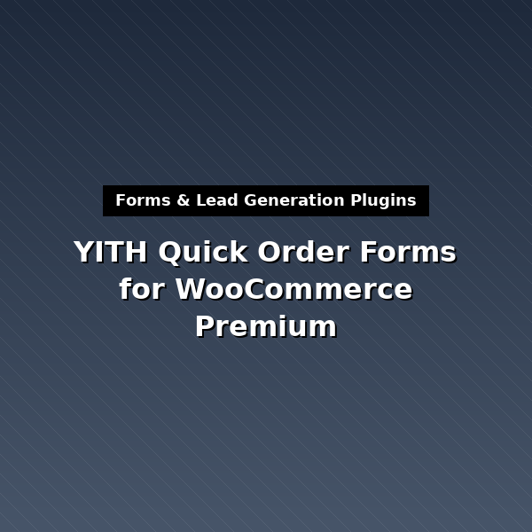 yith-quick-order-forms-for-woocommerce-1