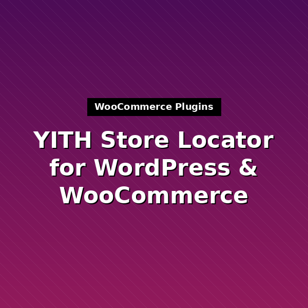 yith-store-locator-for-wordpress-1
