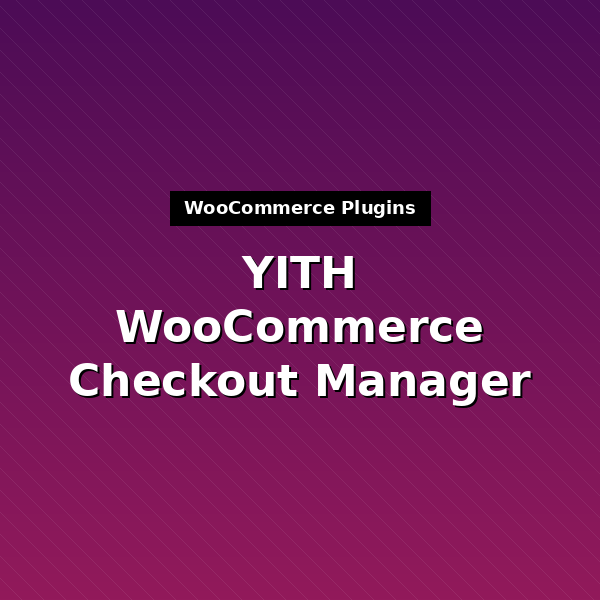 yith-woocommerce-checkout-manager-1