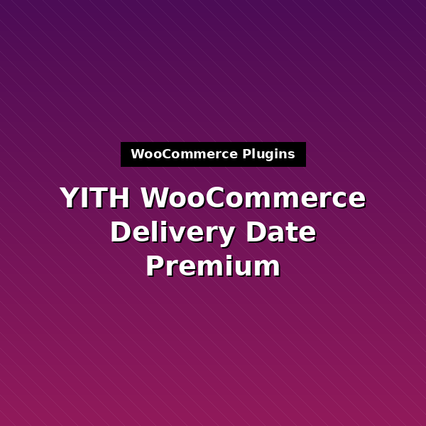 yith-woocommerce-delivery-date-premium-1