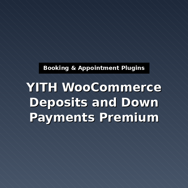 yith-woocommerce-deposits-and-down-payments-premium-1