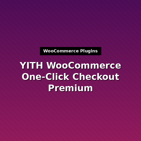 yith-woocommerce-one-click-checkout-premium-1