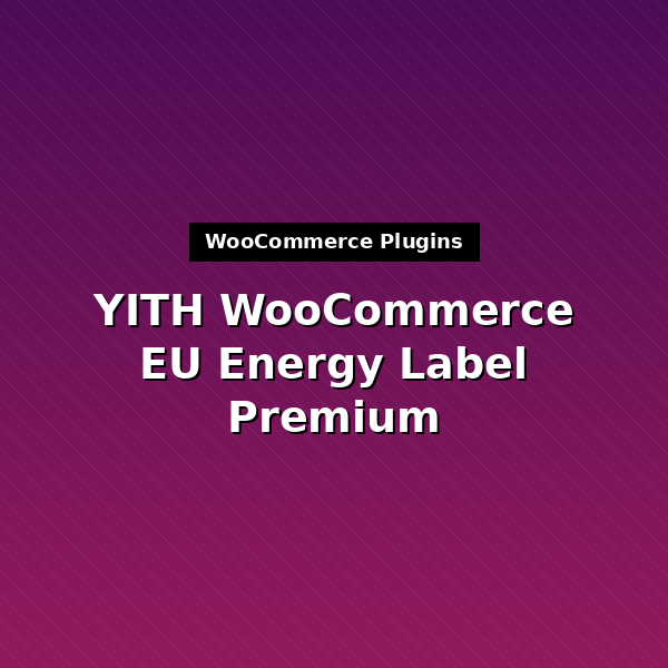 yith-woocommerce-plugin-eu-energy-label-premium-1