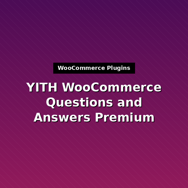 yith-woocommerce-questions-and-answers-premium-1