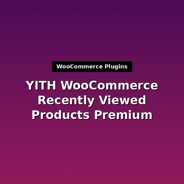 yith-woocommerce-recently-viewed-products-premium-1
