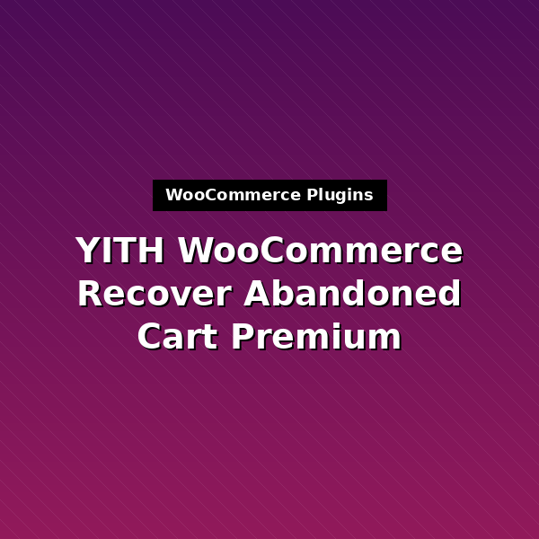 yith-woocommerce-recover-abandoned-cart-premium-1