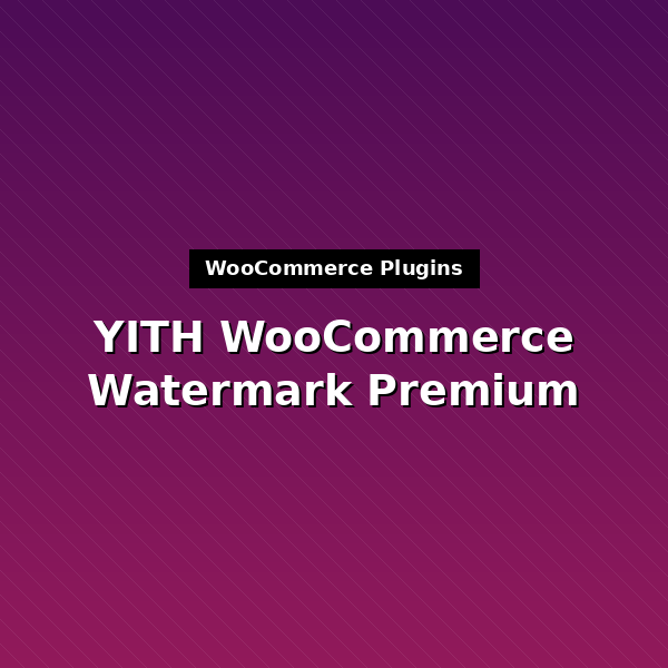 yith-woocommerce-watermark-premium-1