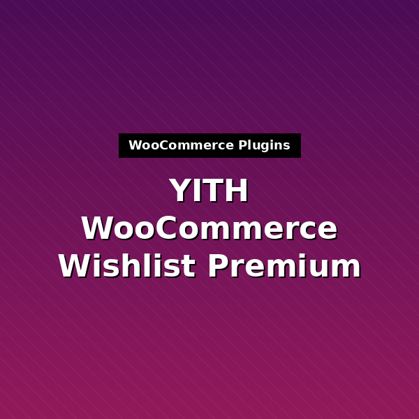 yith-woocommerce-wishlist-premium-1